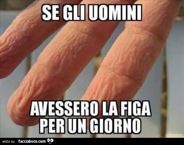btunmosug1-se-gli-uomini-avessero-la-figa-per-un-giorno_a.jpg